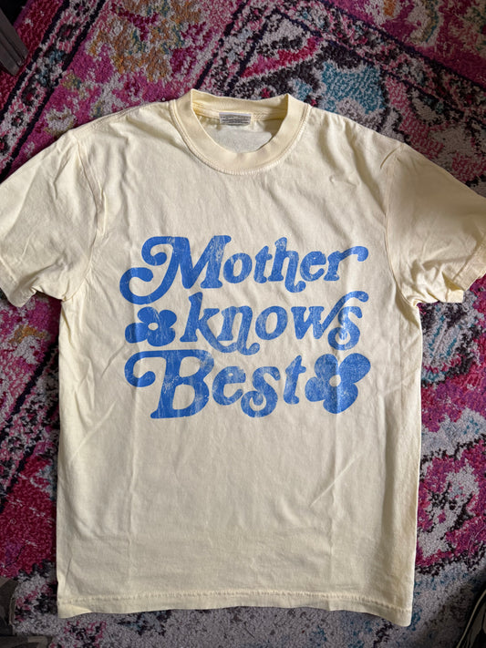 Mother Knows Best T-shirt
